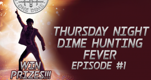 Thursday Night Dime Hunting Fever - Episode #1