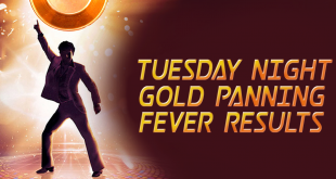 Tuesday Night Gold Panning Fever Results