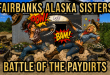 Battle of the Fairbanks Alaska Gold Daughters Paydirt